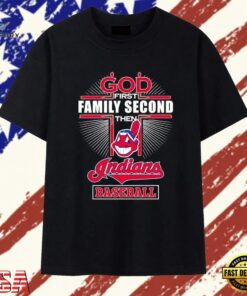 God First Family Second Then Cleveland Indians Baseball T Shirt, Trendy 2D Print Shirt God First Family Second Then Cleveland Indians Baseball T Shirt