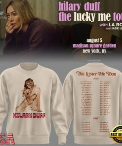 Hilary Duff The Lucky Me Tour 2026 Scheduler Sweatshirt , Music Design T Shirt Hilary Duff The Lucky ME Tour 2026 Scheduler Sweatshirt