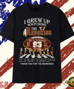 I Grew Up Watching The Redskins 95 Seasons 1932 2026 Memories T Shirt, Trendy 2D Print Shirt I Grew UP Watching The Redskins 95 Seasons 1932 2026 Memories T Shirt