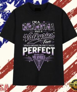 I'm A Grandma And A Valkyries Fan Pretty Much Perfect T Shirt , Trendy 2D Print Shirt I M A Grandma And A Valkyries Fan Pretty Much Perfect T Shirt