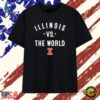 Illinois vs the World Fighting Illini NCAA T Shirt , Trendy 2D Print Shirt Illinois VS The World Fighting Illini Ncaa T Shirt