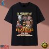 In Memory Of Frank Beard ZZ Top Drummer 1949 2026 Tribute T Shirt, Music 2D Graphic Tee 2 In Memory Of Frank Beard ZZ Top Drummer 1949 2026 Tribute T Shirt, Music 2D Graphic Tee IN Memory OF Frank Beard ZZ Top Drummer 1949 2026 Tribute T Shirt