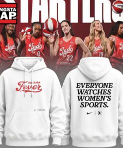 Indiana Fever Everyone Watches Womens Sports 2026 New Design Hoodie