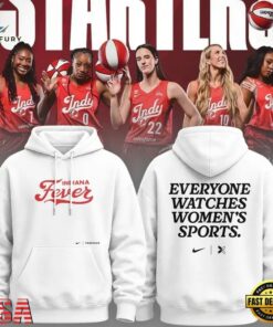 Indiana Fever Everyone Watches Womens Sports 2026 New Design Hoodie , New Design Trend 3D Shirt Indiana Fever Everyone Watches Womens Sports 2026 New Design Hoodie