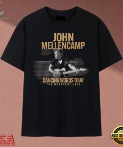 John Mellencamp Dancing Words Tour The Greatest Hits T Shirt, Music 2D Graphic Tee John Mellencamp Dancing Words Tour The Greatest Hits T Shirt