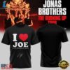 Jonas Brothers The Burning Up Tour 2026 Signature I Love Joe T Shirt, Trending Music 3D Tee 3 Jonas Brothers The Burning Up Tour 2026 Signature I Love Joe T Shirt, Trending Music 3D Tee Jonas Brothers The Burning UP Tour 2026 Signature I Love Joe T Shirt