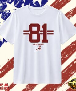 Kaleb Edwards 81 Alabama Crimson Tide jersey T Shirt , Trendy 2D Print Shirt Kaleb Edwards 81 Alabama Crimson Tide Jersey T Shirt