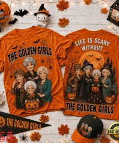 Life Is Scary Without The Golden Girls Halloween 2026 3D Shirt , Music Fans Shirt Life IS Scary Without The Golden Girls Halloween 2026 3D Shirt