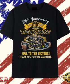 Michigan Wolverines The Big House 100 Years Hail To The Victors T Shirt , Trendy 2D Print Shirt Michigan Wolverines The Big House 100 Years Hail TO The Victors T Shirt