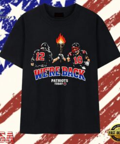 New England Patriots 12 and 10 We’re Back Patriots Today T Shirt , Trendy 2D Print Shirt New England Patriots 12 And 10 WE RE Back Patriots Today T Shirt