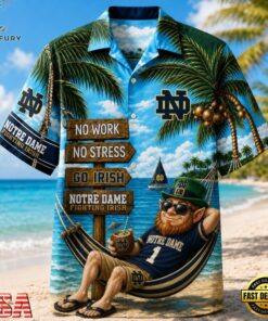 Notre Dame Fighting Irish NCAA No Work No Stress Hawaiian Shirt , NCAA Team Hawaiian Shirt Notre Dame Fighting Irish Ncaa NO Work NO Stress Hawaiian Shirt