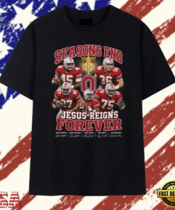 Ohio State Buckeyes Seasons End Jesus Reigns Forever Faith Football Graphic T Shirt, Trendy 2D Print Shirt Ohio State Buckeyes Seasons End Jesus Reigns Forever Faith Football Graphic T Shirt