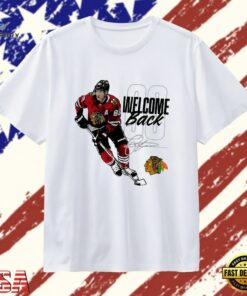 Patrick Kane Chicago Blackhawks Welcome Back 88 Signature T Shirt, Trendy 2D Print Shirt Patrick Kane Chicago Blackhawks Welcome Back 88 Signature T Shirt