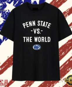 Penn State vs the World college football T Shirt , Trendy 2D Print Shirt Penn State VS The World College Football T Shirt