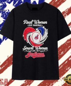 Real Women Love Baseball and Smart Women Love the Cleveland Indians T Shirt, Trendy 2D Print Shirt Real Women Love Baseball And Smart Women Love The Cleveland Indians T Shirt