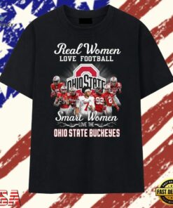 Real Women Love Football Smart Women Love Ohio State Buckeyes T Shirt, Trendy 2D Print Shirt Real Women Love Football Smart Women Love Ohio State Buckeyes T Shirt