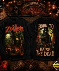 Rob Zombie Born To Raise The Dead Halloween 2026 T Shirt, Trending Music 3D Tee Rob Zombie Born TO Raise The Dead Halloween 2026 T Shirt