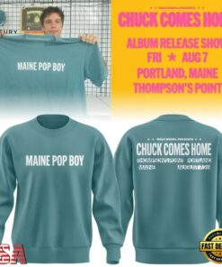 Role Model MAINE POP BOY Chuck Comes Home 2026 Sweatshirt , Music Design T Shirt Role Model Maine Pop Boy Chuck Comes Home 2026 Sweatshirt