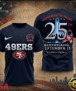 San Francisco 49ers NFL Honoring 25 Years Remembering September 11 T Shirt, Sports Fans 3D Shirt San Francisco 49ers Nfl Honoring 25 Years Remembering September 11 T Shirt