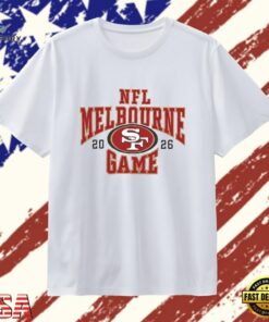 San Francisco 49ers NFL Melbourne 2026 T Shirt , Trendy 2D Print Shirt San Francisco 49ers Nfl Melbourne 2026 T Shirt