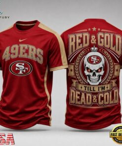 San Francisco 49ers NFL Till I’m Dead Forever Skull Fan Pride 3D Shirt, Sports Fans 3D Shirt San Francisco 49ers Nfl Till I M Dead Forever Skull Fan Pride 3D Shirt