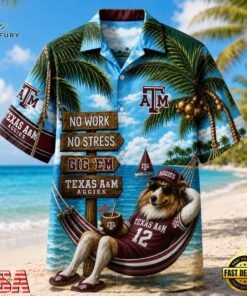 Texas A&M Aggies NCAA No Work No Stress Hawaiian Shirt , NCAA Team Hawaiian Shirt Texas A M Aggies Ncaa NO Work NO Stress Hawaiian Shirt