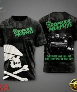 The Dropkick Murphys The First One In Line For That Pie In The Sky T Shirt , Trending Music 3D Tee The Dropkick Murphys The First One IN Line For That Pie IN The Sky T Shirt