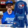 Toronto Blue Jays x JESUS WON 2026 Sweatshirt 2 Toronto Blue Jays x JESUS WON 2026 Sweatshirt