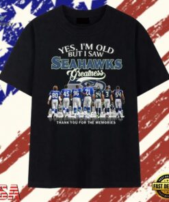 Vintage Yes I'm Old But I Saw Seattle Seahawks Greatness Memories T Shirt, Trendy 2D Print Shirt Vintage Yes I M Old But I Saw Seattle Seahawks Greatness Memories T Shirt