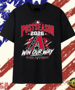 Arizona Diamondbacks 2026 Postseason Win Our Way T Shirt, Trendy 2D Print Shirt Arizona Diamondbacks 2026 Postseason Win Our Way T Shirt