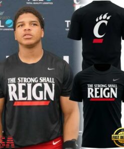 Cincinnati Bearcats THE STRONG SHALL REIGN T Shirt, Viral 3D Graphic Tee Cincinnati Bearcats The Strong Shall Reign T Shirt
