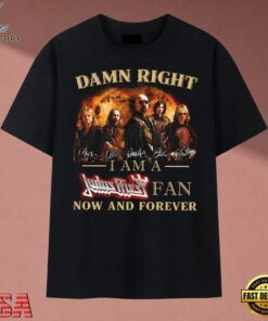 Damn Right I Am A Judas Priest Fan Now And Forever Heavy Metal T Shirt, Music 2D Graphic Tee Damn Right I AM A Judas Priest Fan Now And Forever Heavy Metal T Shirt