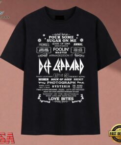 Def Leppard Pour Some Sugar On Me Songs List Graphic T Shirt, Music 2D Graphic Tee Def Leppard Pour Some Sugar ON ME Songs List Graphic T Shirt