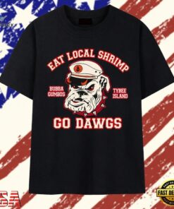 Georgia Bulldogs Eat Local Shrimp Go Dawgs T Shirt, Trendy 2D Print Shirt Georgia Bulldogs Eat Local Shrimp GO Dawgs T Shirt