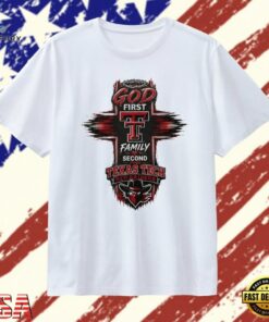 God First Family Second Then Texas Tech Red Raiders T Shirt, Trendy 2D Print Shirt God First Family Second Then Texas Tech Red Raiders T Shirt