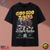 Goo Goo Dolls 40 Years Of 1986 2026 Anniversary Signatures T Shirt, Music 2D Graphic Tee Goo Goo Dolls 40 Years OF 1986 2026 Anniversary Signatures T Shirt