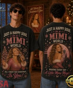 Just A Happy Soul In A Mimi World, All I Want For Christmas Is You 3D Shirt, Trending Music 3D Tee Just A Happy Soul IN A Mimi World All I Want For Christmas IS You 3D Shirt