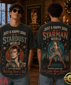 Just A Happy Soul In A Stardust World, Making Every Day A Little More Bowie 3D Shirt, Trending Music 3D Tee Just A Happy Soul IN A Stardust World Making Every Day A Little More Bowie 3D Shirt