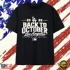 Los Angeles Dodgers 2026 Back to October Postseason Vintage T Shirt, Trendy 2D Print Shirt Los Angeles Dodgers 2026 Back TO October Postseason Vintage T Shirt
