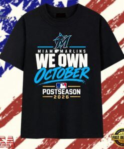 Miami Marlins We Own October 2026 Postseason T Shirt, Trendy 2D Print Shirt Miami Marlins WE Own October 2026 Postseason T Shirt