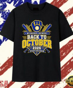 Milwaukee Brewers Back to October 2026 Postseason T Shirt, Trendy 2D Print Shirt Milwaukee Brewers Back TO October 2026 Postseason T Shirt