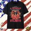 Never Underestimate A Woman Who Understands Basketball And Loves Atlanta T Shirt, Trendy 2D Print Shirt 3 Never Underestimate A Woman Who Understands Basketball And Loves Atlanta T Shirt, Trendy 2D Print Shirt Never Underestimate A Woman Who Understands Basketball And Loves Atlanta T Shirt