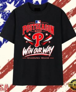 Philadelphia Phillies 2026 Postseason Win Our Way T Shirt, Trendy 2D Print Shirt Philadelphia Phillies 2026 Postseason Win Our Way T Shirt