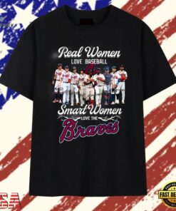 Real Women Love Baseball Smart Women Love The Braves Signatures T Shirt, Trendy 2D Print Shirt Real Women Love Baseball Smart Women Love The Braves Signatures T Shirt