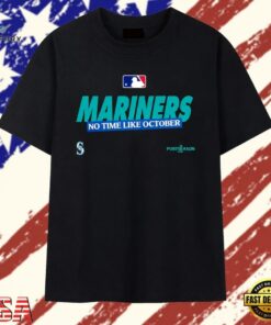 Seattle Mariners No Time Like October MLB Postseason T Shirt, Trendy 2D Print Shirt Seattle Mariners NO Time Like October Mlb Postseason T Shirt