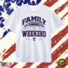 Tarleton State Family Weekend 2026 Texans T Shirt, Trendy 2D Print Shirt Tarleton State Family Weekend 2026 Texans T Shirt