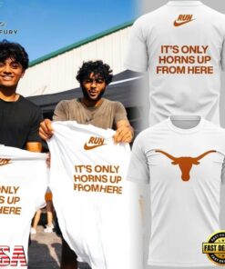 Texas Longhorns It's Only Horns Up From Here T Shirt, Viral 3D Graphic Tee Texas Longhorns IT S Only Horns UP From Here T Shirt