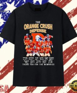 The Orange Crush Defense Denver Broncos Thank You for the Memories Signature T Shirt, Trendy 2D Print Shirt The Orange Crush Defense Denver Broncos Thank You For The Memories Signature T Shirt