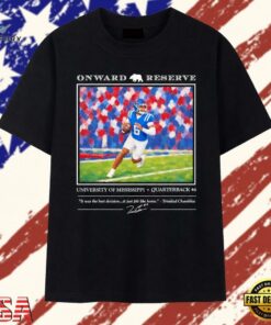 Trinidad Chambliss University of Mississippi Quarterback No 6 Signature T Shirt, Trendy 2D Print Shirt Trinidad Chambliss University OF Mississippi Quarterback NO 6 Signature T Shirt