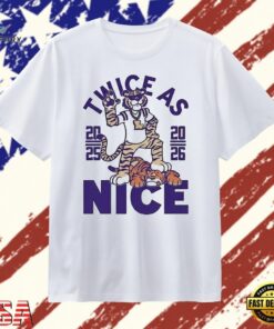 Twice as Nice LSU Tigers 2025 2026 Mascot T Shirt, Trendy 2D Print Shirt Twice AS Nice Lsu Tigers 2025 2026 Mascot T Shirt